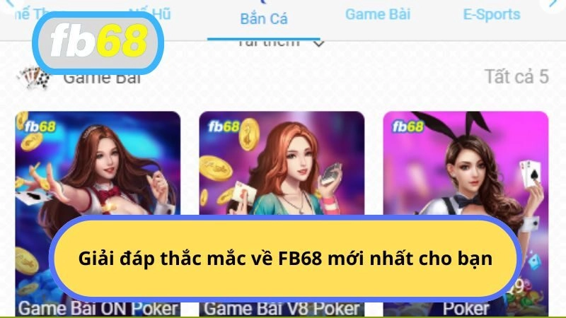 Giải đáp thắc mắc về FB68 mới nhất cho bạn